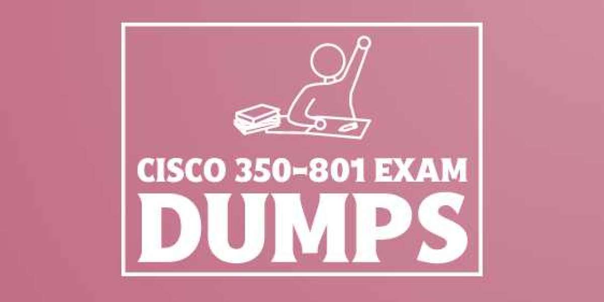 350-801 Exam Dumps: The Best Way to Study for the Cisco Certification